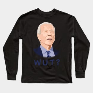 Wut? Long Sleeve T-Shirt